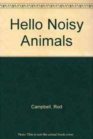 Hello Noisy Animals
