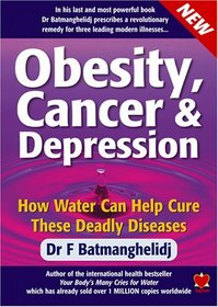 Obesity, Cancer and Depression: How Water Can Cure These Deadly Diseases