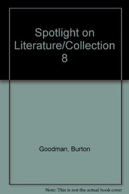 Spotlight on Literature/Collection 8