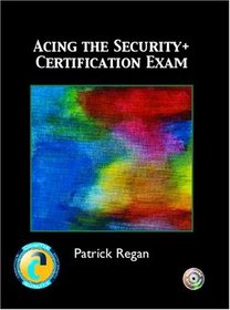 Acing the Security+ Certification Exam
