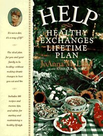 H.E.L.P.: The Healthy Exchanges Lifetime Plan : It's Not a Diet, It's a Way of Life