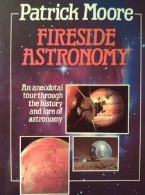Fireside Astronomy: An Anecdotal Tour Through the History and Lore of Astronomy
