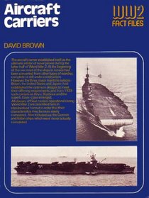 Aircraft carriers (World War 2 fact files)
