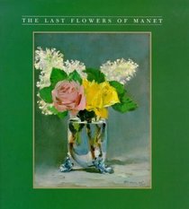 The Last Flowers of Manet