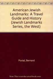 American Jewish Landmarks: A Travel Guide and History (Jewish Landmarks Series, the West)