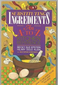 Substituting Ingredients: An A to Z Kitchen Reference
