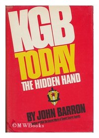 KGB Today: The Hidden Hand