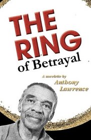 The ring of betrayal: A novelette