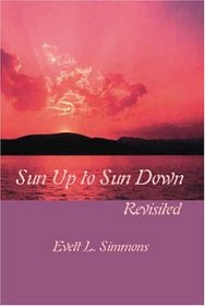 Sun Up to Sun Down: Revisited