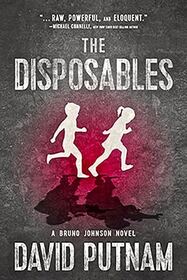 The Disposables (A Bruno Johnson Thriller)