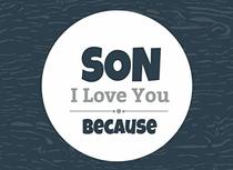 Son I Love You Because: Prompted Fill In The Blank Book (I Love You Because Book)