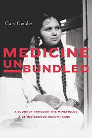 Medicine Unbundled: Dispatches from the Indigenous Frontlines