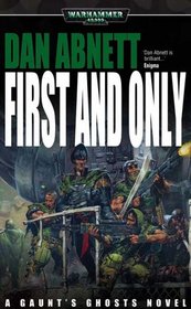 First & Only (Gaunt's Ghosts)