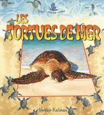 Les Tortues De Mer (Petit Monde Vivant) (French Edition)