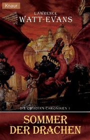 Die Obsidian- Chroniken 01. Sommer der Drachen.