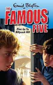 Five Go to Billycock Hill (Famous Five)