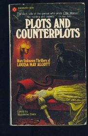 Plots and counterplots: More unknown thrillers of Louisa May Alcott