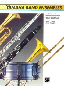 Yamaha Band Ensembles, Book 2: Trombone, Baritone B.C., Bassoon (Yamaha Band Method)