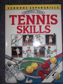 Improve Your Tennis Skills (Superskills)