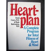 Heartplan: A Complete Program for Total Fitness of Heart & Mind