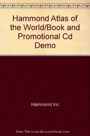 Hammond Atlas of the World/Book and Promotional Cd Demo