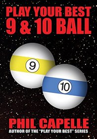 Play Your Best 9 & 10-Ball