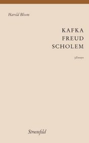 Kafka - Freud - Scholem