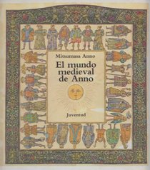El Mundo Medieval De Anno/Anno's Medieval World (Spanish Edition)