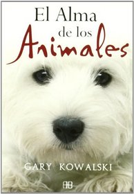 El alma de los animales / The Soul of Animals (Spanish Edition)