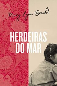 Herdeiras do Mar (White Chrysanthemum) (Em Portugues do Brasil Edition)