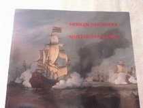 Herren der Meere--Meister der Kunst: Das hollandische Seebild im 17. Jahrhundert (German Edition)