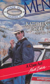 A Class Act (Men Made in America: North Dakota, No 34)