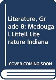 McDougal Littell Literature Grade 8 Indiana Student Edition