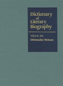 Orientalist Writers (Dictionary of Literary Biography)