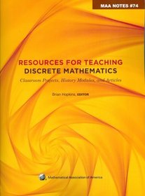 Resources for Teaching Discrete Mathematics (M a a Notes)