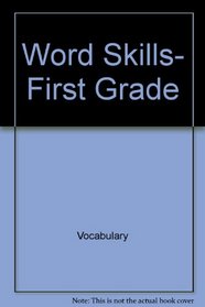 Word Skills, First Grade (Lift Off Reproducible Series)