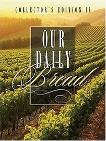 Our Daily Bread II