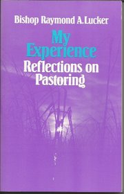 My Experience: Reflections on Pastoring