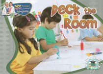 Deck the Room (Happy Reading Happy Learning With Dr. Jean & Dr. Holly: Literacy)