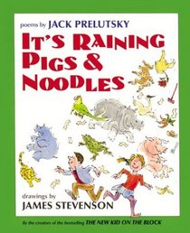 It's Raining Pigs & Noodles: Poems