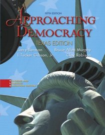 Approaching Democracy: Texas Edition (5th Edition)