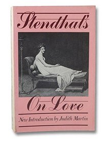 On Love: The Classic Analysis of Romantic Love