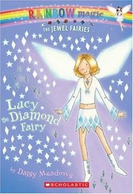 Lucy: The Diamond Fairy (Jewel Fairies, No 7)