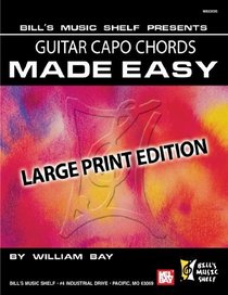 Guitar Capo Chords Made Easy (Bill's Music Shelf)