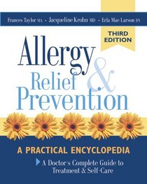 Allergy Relief and Prevention: A Doctor's Guide to Treatment  Self-Care
