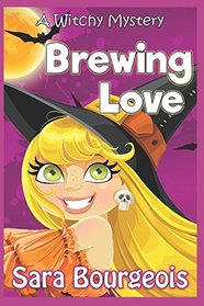 Brewing Love (Tree's Hollow Witches, Bk 1)