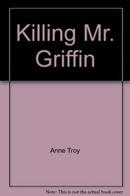 Killing Mr. Griffin (Teacher's Guide) (Teacher's Guide)