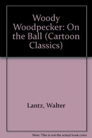 Woody Woodpecker (Cartoon Classics)