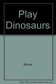 Play Dinosaurs