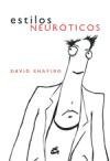 Estilos Neuroticos/ Neurotic Styles (Spanish Edition)